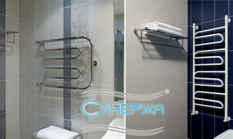 Sunerzh towel rails - reviews, pros and cons of their operation